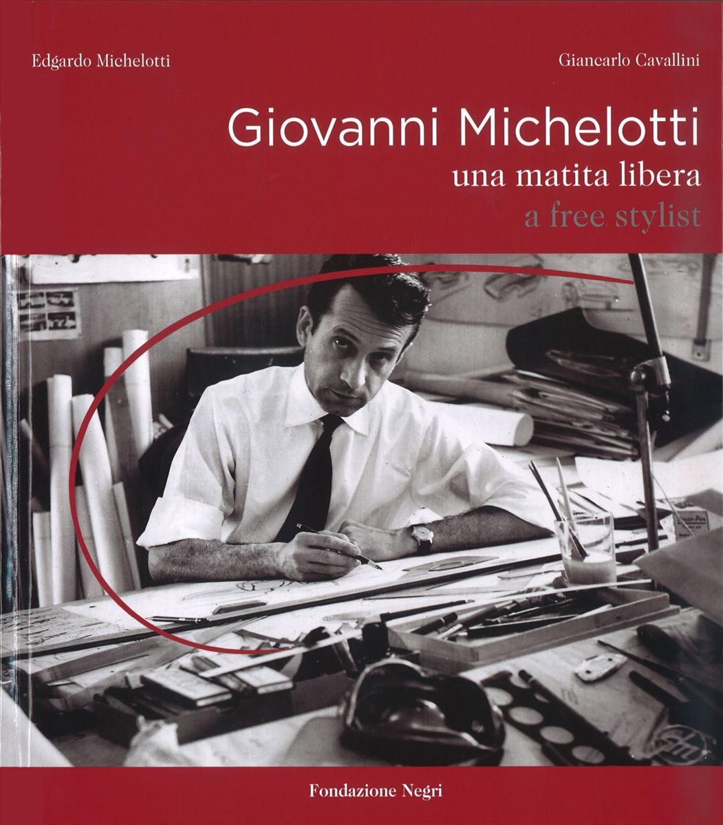 Giovanni Michelotti. Una matita libera